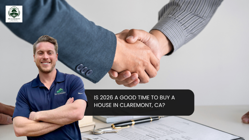 Is 2026 a good time to buy a house in Claremont, CA
