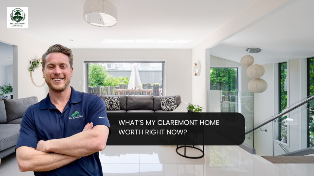What’s my Claremont home worth right now